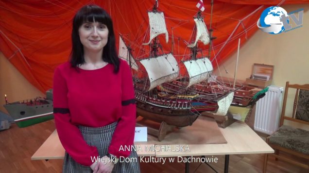 Wystawa modelarska w Dachnowie ”Modelarstwo łączy pokolenia”