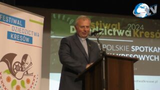 Festiwal Dziedzictwa Kresów – Ogólnopolskie Spotkania Środowisk Kresowych cz 2